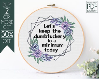 Snarky Cross Stitch Pattern PDF, Floral Wreath Embroidery Pattern, Funny Cross Stitch, Floral Modern, Funny, Subversive, Sarcastic, Sassy