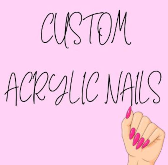 Custom Acrylic Press-On Nails – Handmade & Fully Customizable