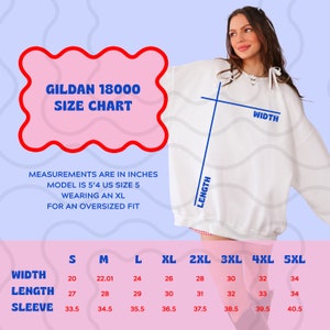 May include: Size chart for Gildan 18000 sweatshirts, showing measurements in inches for width, length, and sleeve length for sizes S through 5XL. The model is wearing a size XL for an oversized fit.