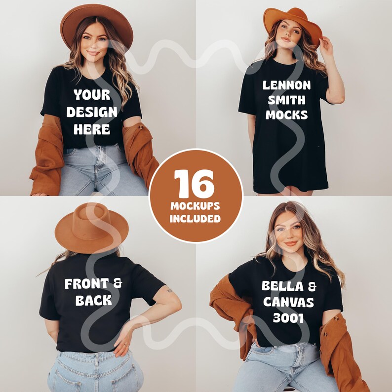 May include: Four different mockups of a black t-shirt with various text on the front. The text includes "Your Design Here", "Lennon Smith Mocks", "Front & Back", and "Bella & Canvas 3001". Each mockup features a woman wearing the t-shirt with a brown hat and jeans.