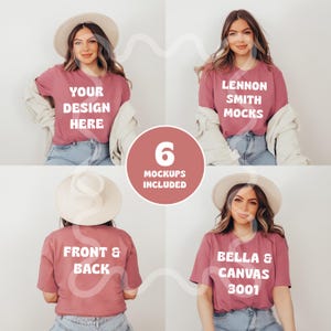 May include: Six mockups of a woman wearing a pink t-shirt with different text designs. The text on the shirts includes "Your Design Here", "Lennon Smith Mocks", "Front & Back", and "Bella & Canvas 3001".