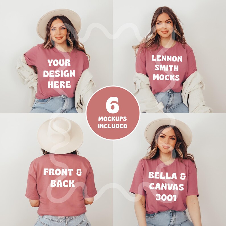 May include: Six mockups of a woman wearing a pink t-shirt with different text designs. The text on the shirts includes "Your Design Here", "Lennon Smith Mocks", "Front & Back", and "Bella & Canvas 3001".