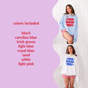 May include: Two women are wearing sweatshirts with the text "YOUR DESIGN HERE" in red and blue letters. The sweatshirt on the left is light blue and the sweatshirt on the right is white. The text "colors included" is listed with the following colors: black, carolina blue, irish green, light blue, royal blue, sand, white, and light pink.