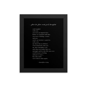 skin to skin and soul-tangled - butterflies rising - 8 x 10 black framed poem ©