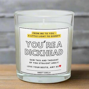 Dickhead Candle | Funny Candle | Novelty Gift | Dickhead Gift | You&#39;re A Dickhead | Gift for Him | Gifts for Her | Novelty Gifts | Rude Gift