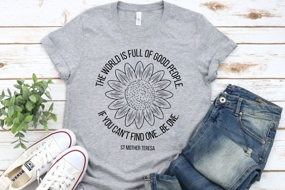 In A World Full Of People Be A Mom Sunflower Shirt In A World Full Of People Be A Mom Sunflower Shirt