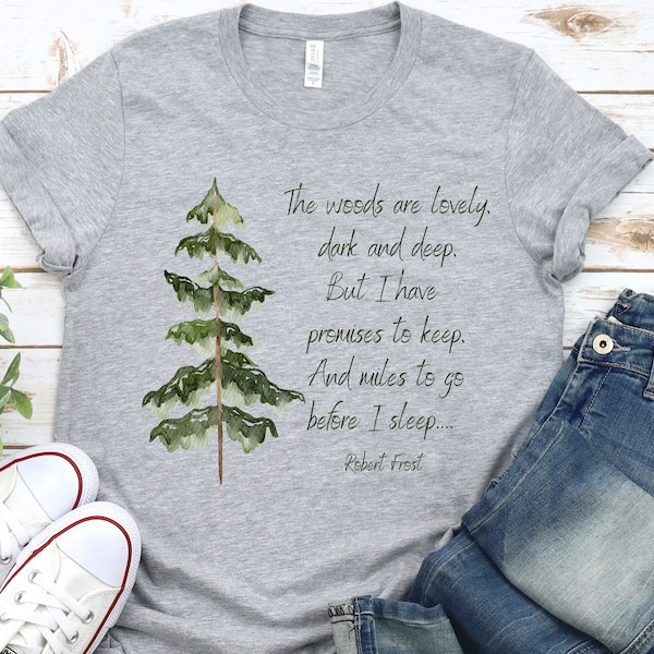 Stopping by woods on a snowy evening t-shirt, Robert Frost T-shirt, poet t-shirt, famous quote t-shirt, woods t-shirt, Short-Sleeve T-Shirt