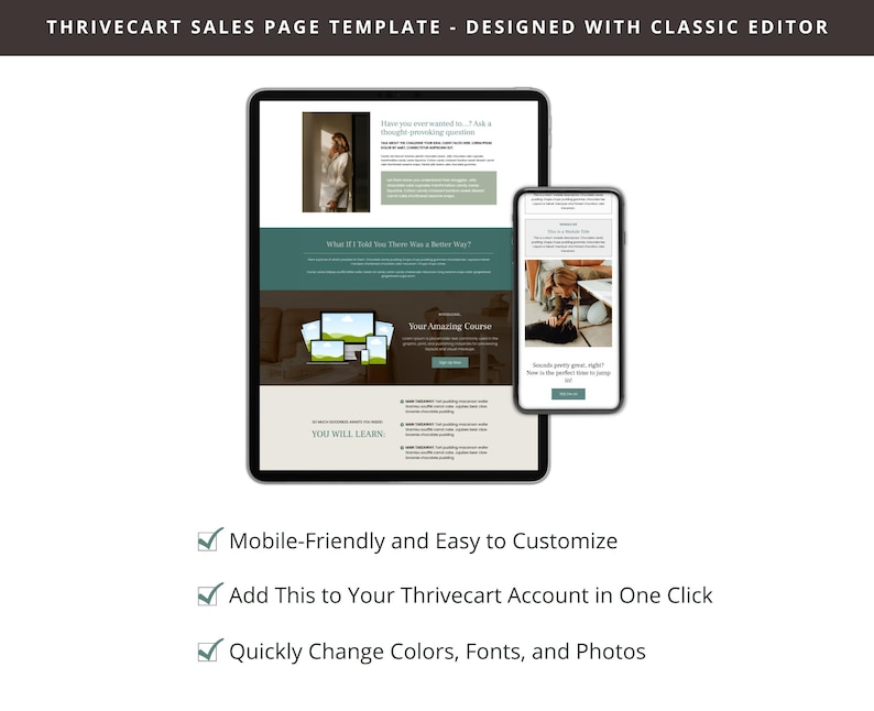 Op de afbeelding: Een digitale sjabloon voor een verkooppagina weergegeven op een tablet en smartphone. De sjabloon heeft een teal- en beige kleurenschema met de tekst "THRIVECART SALES PAGE TEMPLATE - DESIGNED WITH CLASSIC EDITOR." Extra tekst is "Mobile-Friendly and Easy to Customize."