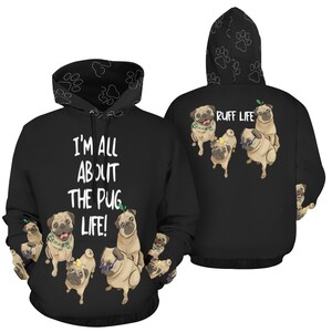 Women&#39;s I&#39;m All About The Pug Life Hoodie
