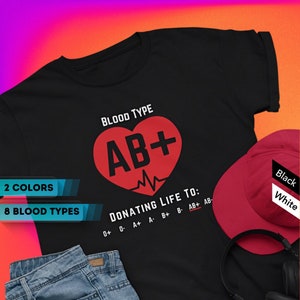 Type AB Positive T-Shirt | Donor Transfusion Shirt | Blood Donation Design | Unisex Tee