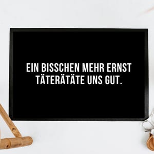 Fußmatte witzig, Fußmatte Spruch, Türmatte, Geschenk zum Einzug, Schmutzfangmatte, Fußmatte Geschenk
