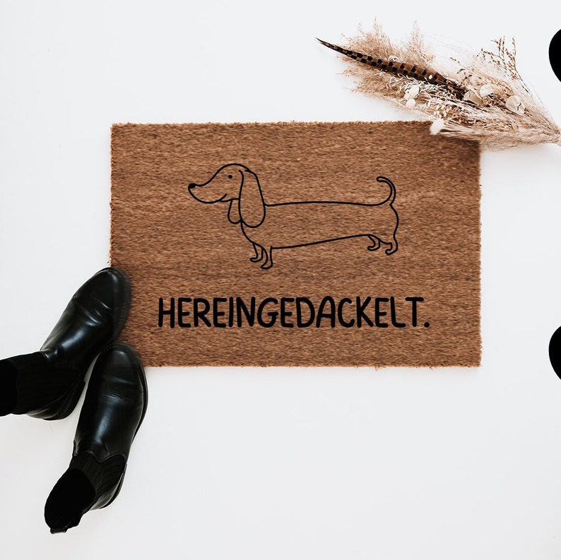 Hereingedackelt, Fußmatte Dackel, Fußmatte Hund, Lustige Fußmatte, Dackel Fußmatte personalisiert Bild 2