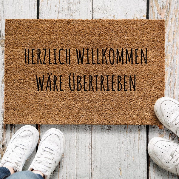 Herzlich Willkommen wäre übertrieben, Fußmatte, Fußmatte lustig, Fußmatte Spruch, Türmatte, Einzugsgeschenk