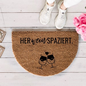 Fußmatte Wein, Herweinspaziert, Einzugsgeschenk Frau, Wein Geschenk, Geschenk zum Einzug, Fussmatte halbrund