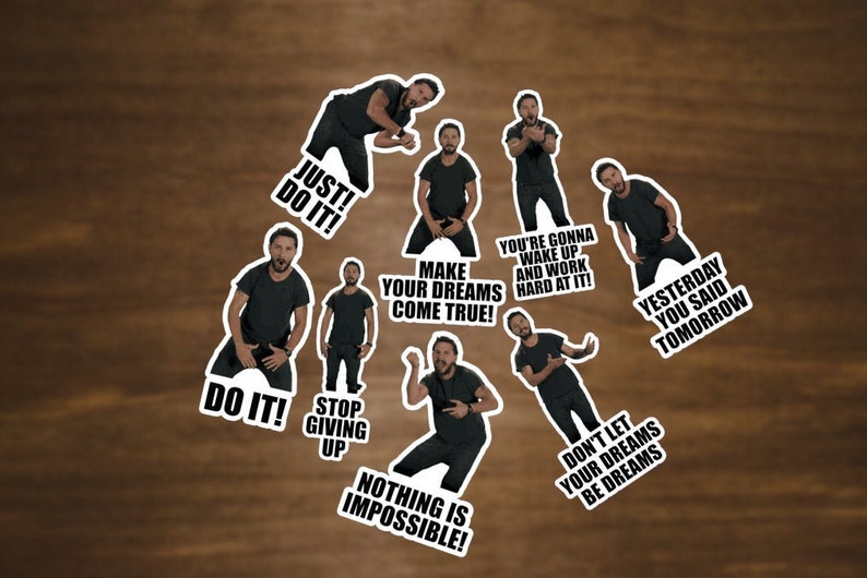 May include: A set of nine motivational stickers featuring a man in various poses with inspirational quotes. The quotes include "Just Do It!" "Make Your Dreams Come True!" "You're Gonna Wake Up And Work Hard At It!" "Yesterday You Said Tomorrow" "Do It!" "Stop Giving Up" "Nothing Is Impossible!" "Don't Let Your Dreams Be Dreams".
