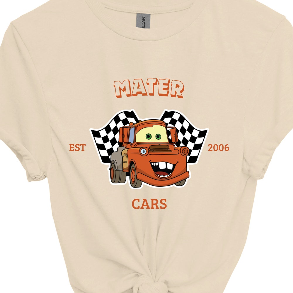 Snorider Design Disney Mater Est 2006 Cars Shirt, Cars Mater Shirt, Cars Mater Theme Party Tee, Cars Movie Shirt, Disney Pixar Tee, Disney Race Cars
