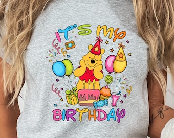 Its My Birthday Pooh Shirt, Winnie the Pooh Shirt, Birthday Pooh Shirt, Winnie Birthday, Pooh Birthday Shirt, Disney Birthday Shirt