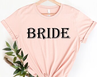 Bride T-shirt, Bride Party, Bride To Be Shirt, Wedding Shirt, Comfort Colors T-shirt, Bachelorette Shirt, Bride Gift