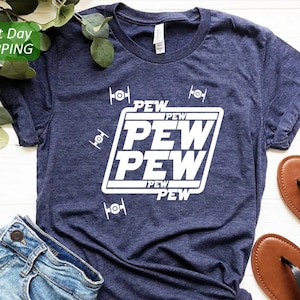 Pew Pew Shirt,Star Wars Gift,Pew Pew with Drone Shirt,Funny Star Wars Shirt,Movie Tee,Video Games Tshirt,Galaxy Edge Clothing,Disney Trip