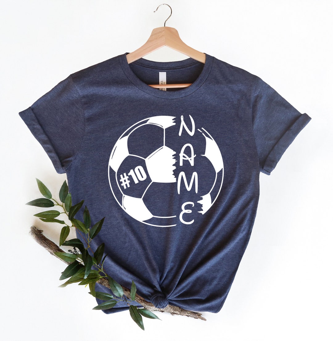 Custom Soccer Shirt Soccer Graphic Tees Personalized Soccer Etsy