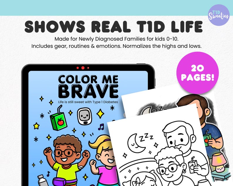 Puede incluir: Un libro para colorear titulado "Color Me Brave" con un fondo azul y estrellas. El libro presenta una ilustraci&oacute;n de dibujos animados de dos ni&ntilde;os con diabetes, uno sosteniendo una caja de jugo y el otro un monitor continuo de glucosa. El texto "Life is still sweet with Type 1 Diabetes" est&aacute; debajo de la ilustraci&oacute;n. La portada del libro est&aacute; en la pantalla de una tableta. El texto "20 PAGES!" est&aacute; en un c&iacute;rculo rosa.