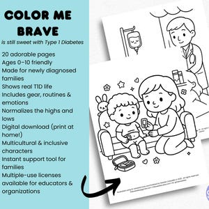 Puede incluir: P&aacute;gina para colorear en blanco y negro con un ni&ntilde;o peque&ntilde;o, un padre y un profesional m&eacute;dico. El ni&ntilde;o lleva un monitor continuo de glucosa (CGM) y una bomba. El texto "Color Me Brave" y "Life is still sweet with Type 1 Diabetes" est&aacute; en la parte superior de la p&aacute;gina.