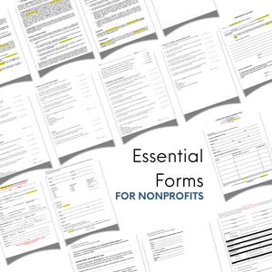 Op de afbeelding: Een verzameling witte papieren formulieren, sommige met gemarkeerde tekst, gerangschikt op een witte achtergrond. De tekst "Essential Forms FOR NONPROFITS" wordt in zwart en blauw weergegeven.
