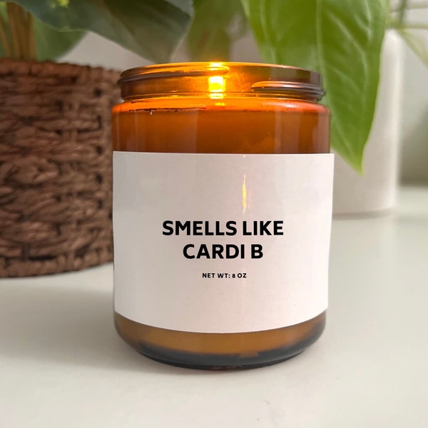 Smells Like Cardi B Candle