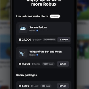 Può includere: Uno schermo di smartphone che mostra un'interfaccia Roblox con il testo Enjoy up to 25% more Robux. Il menu elenca oggetti avatar a tempo limitato, tra cui Arcane Fedora e Wings of the Sun and Moon, insieme a vari pacchetti Robux con prezzi.