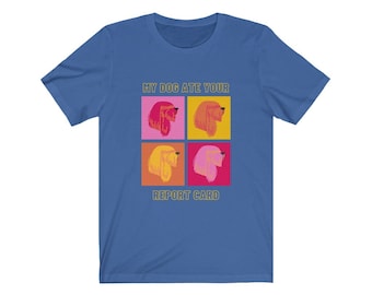 homework dog birthday Dog Lover T Shirt - My dog ate your homework - Choose your color