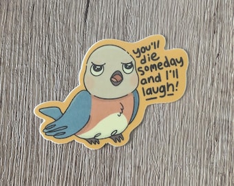 I'll Laugh - Cute Over the Garden Wall - Vinyl Laminate Beatrice Sticker