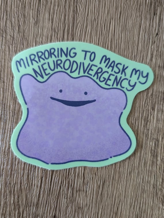 Mirroring - Ditto ADHD ASD - Vinyl Laminate Sticker