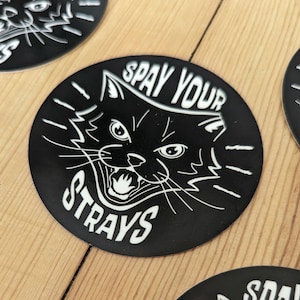 Spay Your Strays - Hissing Cat Vinyl Laminate Sticker Feral TNR Neuter Rescue