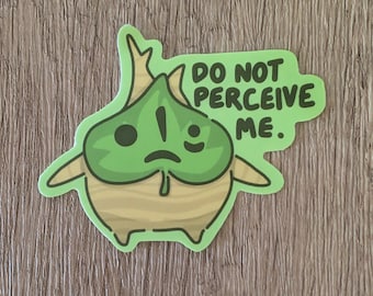 Ne me percevez pas - Adorable autocollant Korok en vinyle laminé