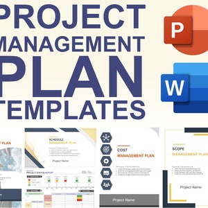 May include: A graphic displaying "PROJECT MANAGEMENT PLAN TEMPLATES" in dark blue. It includes Microsoft PowerPoint and Word icons, plus example project plan layouts for cost, scope, and risk management. The image is for business use.
