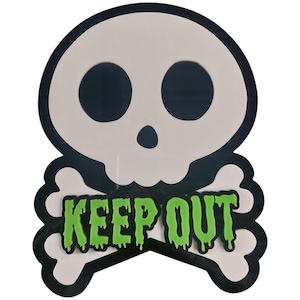 Keep Out Acrylic Door Sign or Wall Decor
