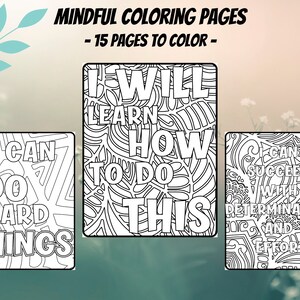 Puede incluir: Tres páginas para colorear en blanco y negro con citas motivacionales. La primera página dice "Puedo hacer cosas difíciles". La segunda página dice "Aprenderé a hacer esto". La tercera página dice "Puedo tener éxito con determinación y esfuerzo".