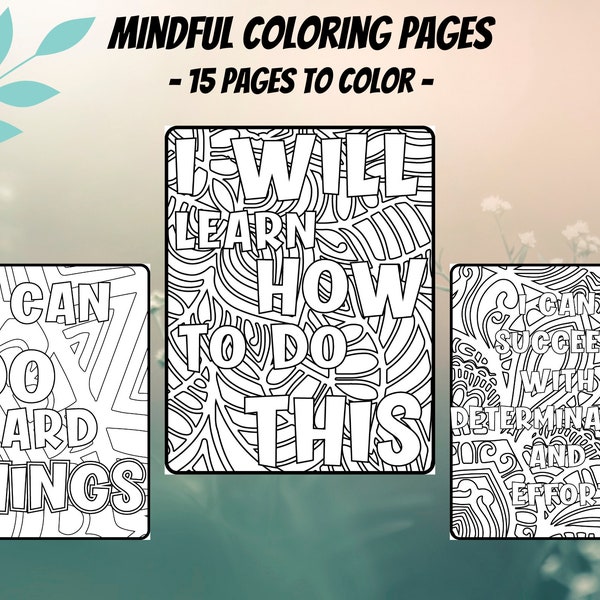 Mindful Coloring Page, 15 Printable Pages, Mindful Coloring Book with Positive Affirmations, Digital Download