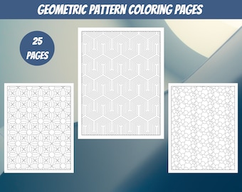 Geometric Coloring Page - 25 Printable Pages - Geometric Pattern Digital Coloring Book for Adults - Instant Download