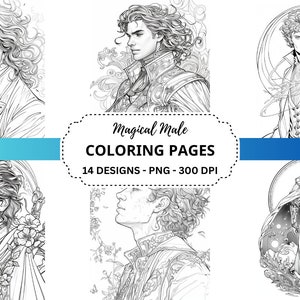 May include: A set of 14 black and white coloring pages featuring illustrations of men with magical elements. The text "Magical Male Coloring Pages 14 Designs - PNG - 300 DPI" is at the bottom of the image.