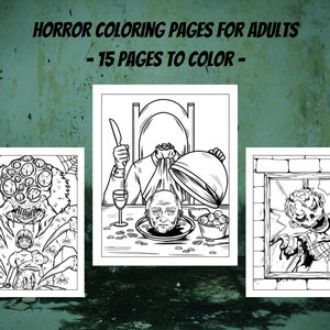May include: Three black and white horror-themed coloring pages. The first page features a spider monster with many eyes, the second page features a headless man at a dinner table, and the third page features a zombie breaking through a window.