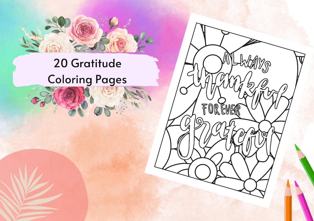 Gratitude Coloring Pages, 20 Printable Pages, Be Grateful Coloring Book