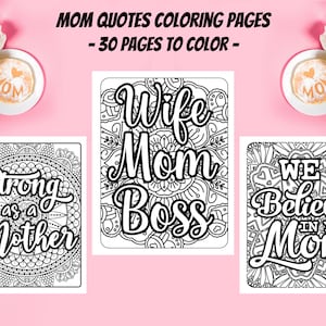 Funny Mom Quotes Coloring Pages, 30 Printable Pages, Motivational and Inspirational Sayings for Mom Digital Coloring Book