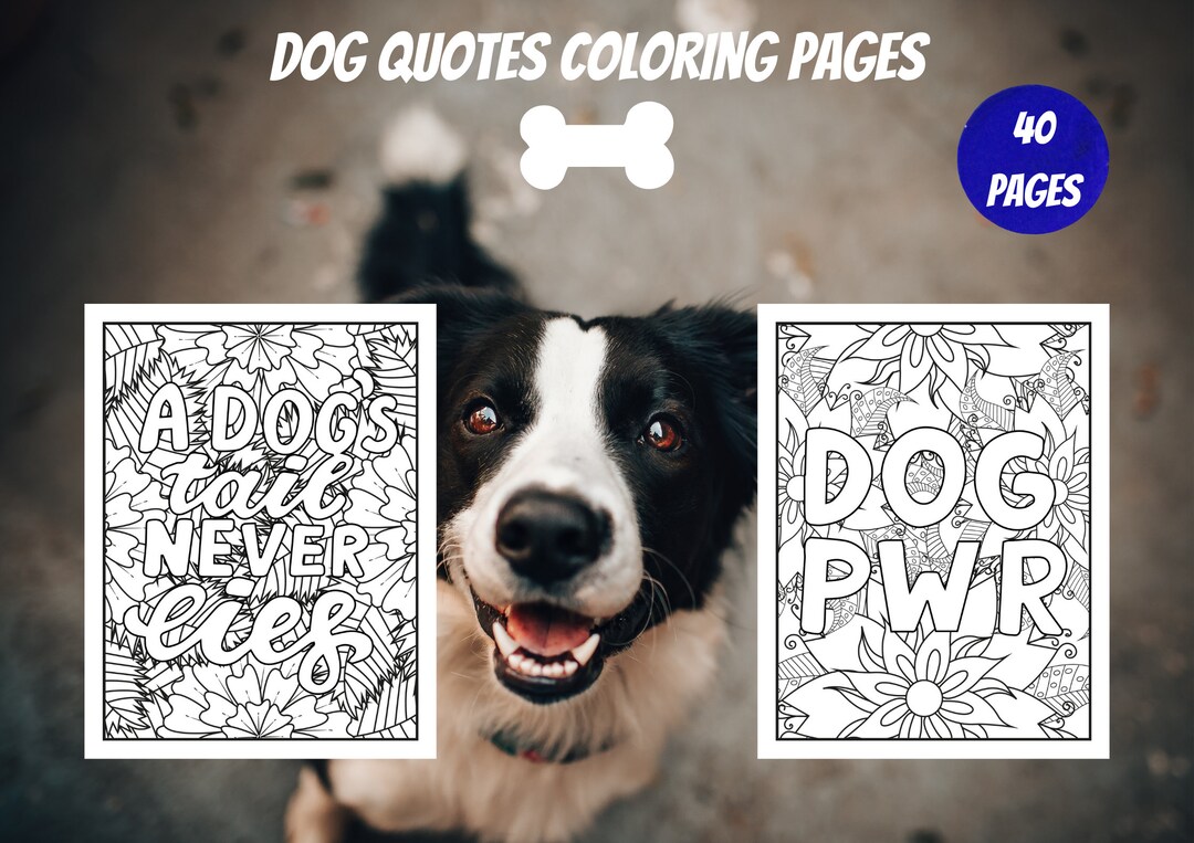 Dog Quotes Coloring Pages for Puppy Lovers - 40 Printable Pages - Dog ...