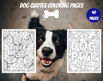 Dog Quotes Coloring Book: 40 Printable Pages (PDF Download)