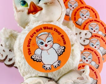The Owls Are Not What They Seem | Illustrated Vinyl Sticker | Twin Peaks Rushton Owl Vintage Toy Retro Kitsch Collectible David Lynch