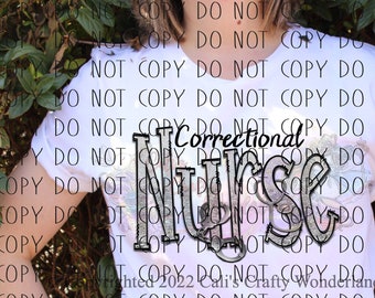 Correctional Nurse Design: Sublimation PNG (Digital Download)