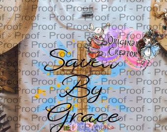 Saved By Grace PNG: Christian Bible Verse Sublimation (Digital Download)
