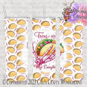 Tacos Are My Everything Tumbler Wrap Design (Digital Download)