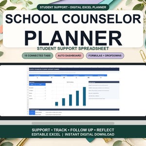 May include: A digital School Counselor Planner displayed on a laptop screen, featuring a spreadsheet with charts and data. The interface includes text labels like Student Support, 15 Connected Tabs, Auto Dashboard, and Formulas + Dropdowns.
